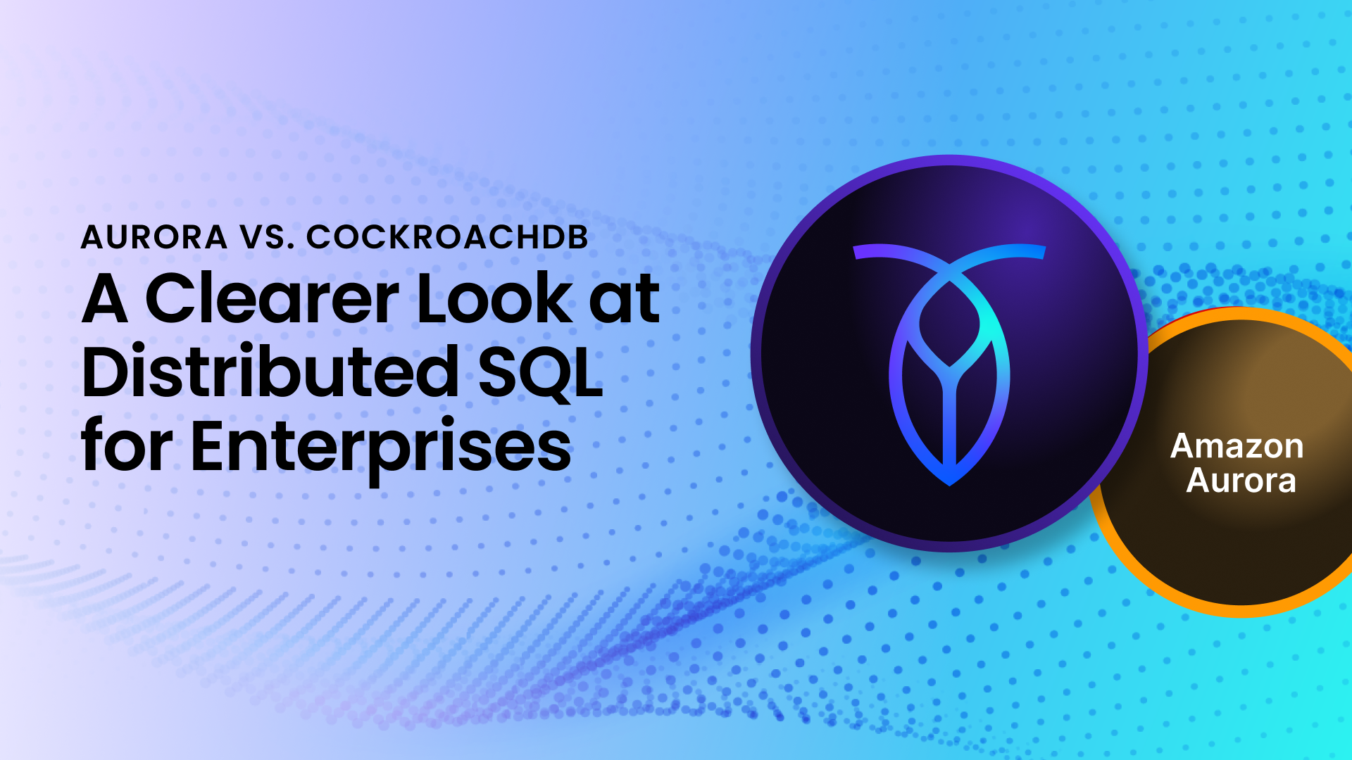 cockroachdb-vs-aurora-distributed-sql-blog