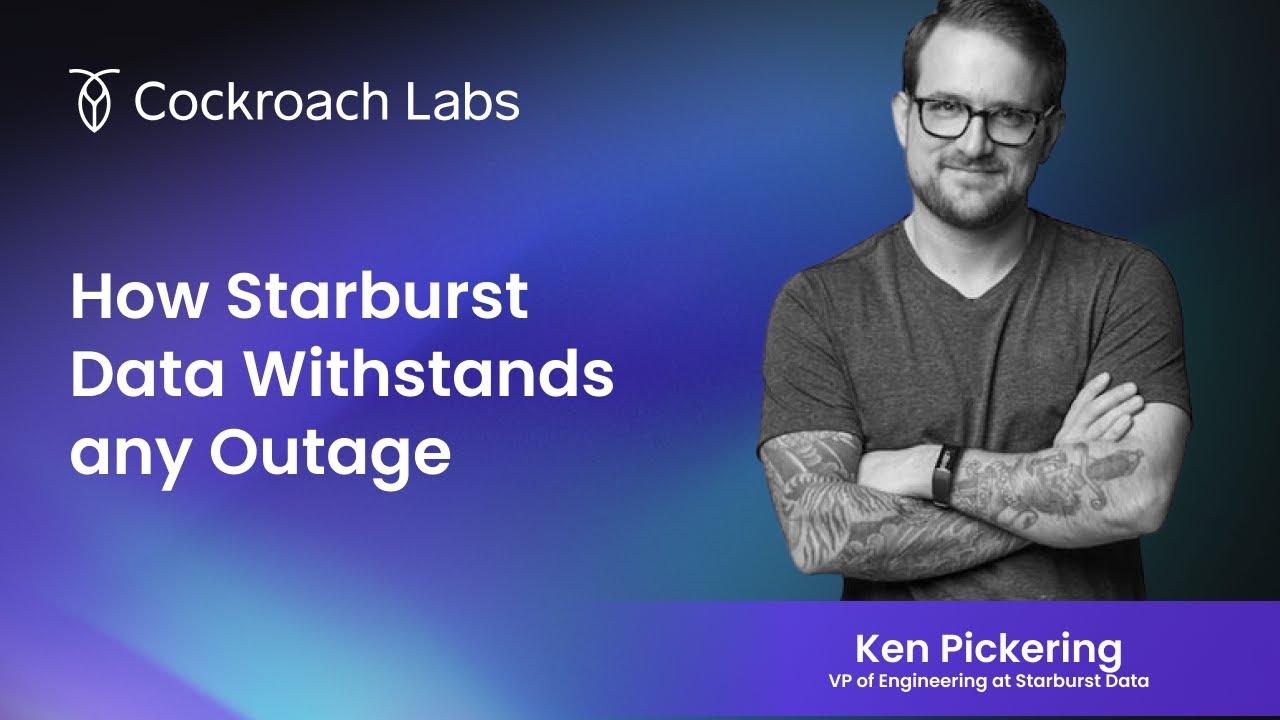 how-starburst-data-withstands-any-outage-with-a-multi-region-application-built-on-cockroachdb