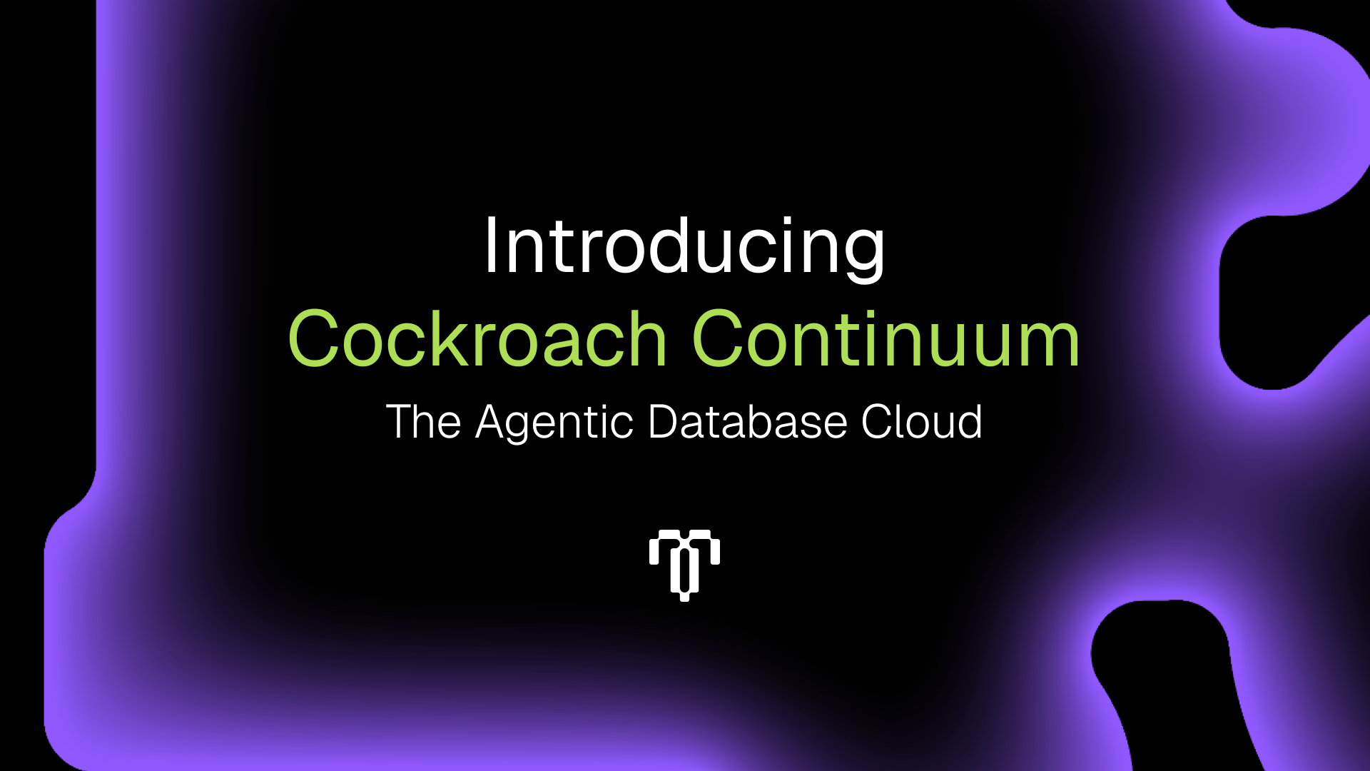 Introducing Cockroach Continuum: Ending the Trade-Off Between Resilience and Exponential Scale