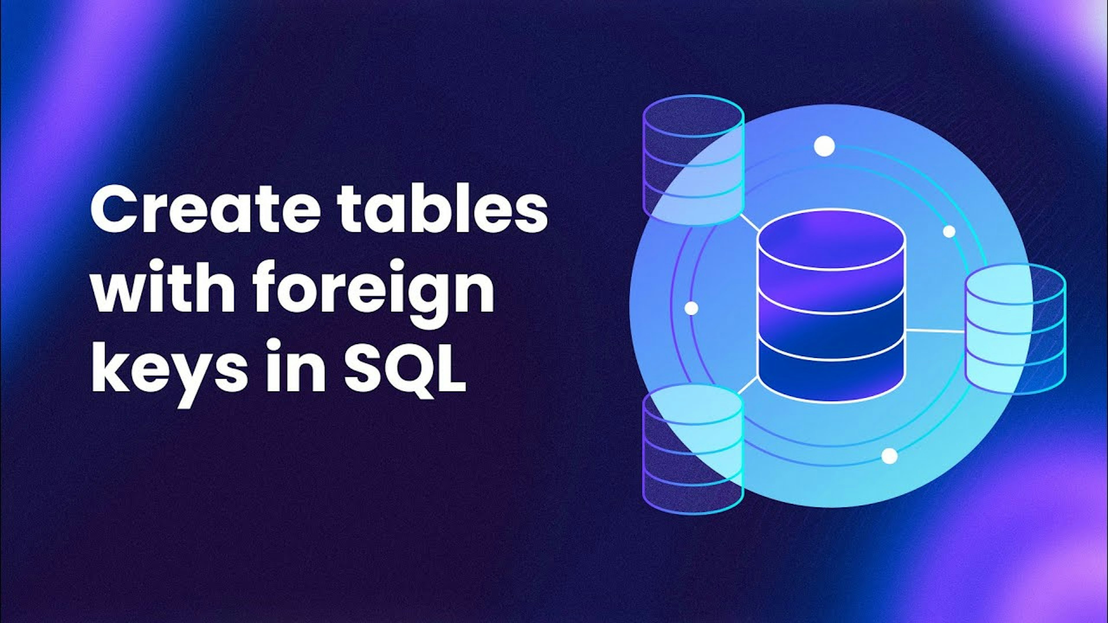 how-to-create-tables-with-foreign-keys-in-sql