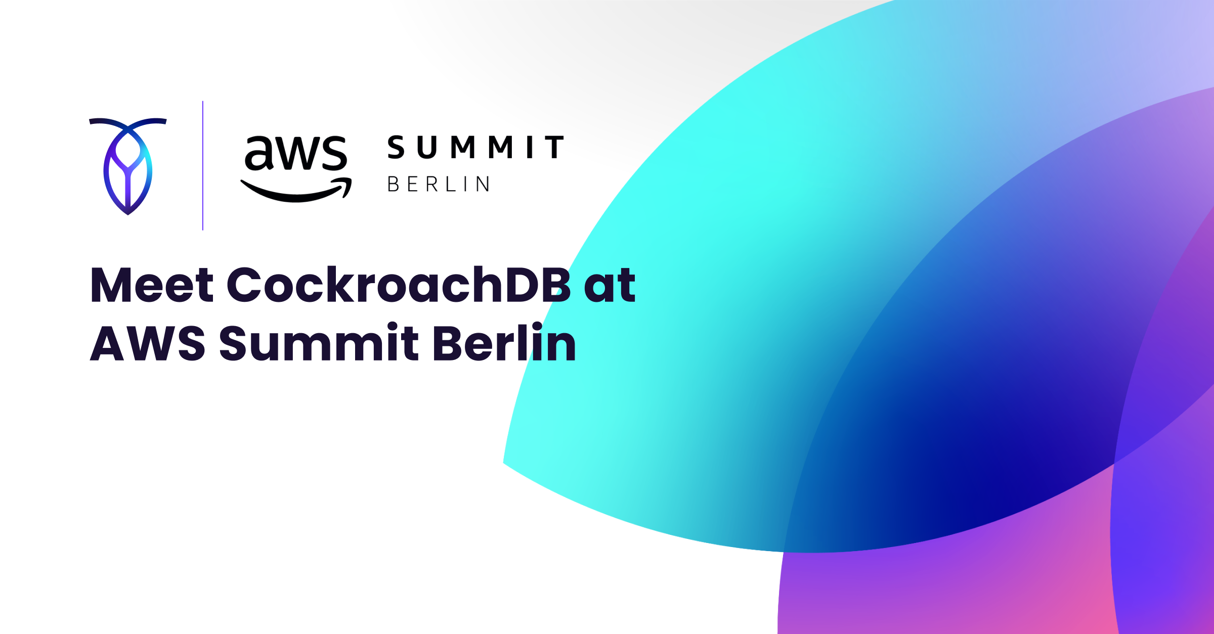Meet CockroachDB at AWS Summit Berlin