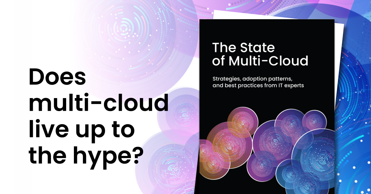 The State of Multi-Cloud in 2024: Expert Strategies and Best Practices