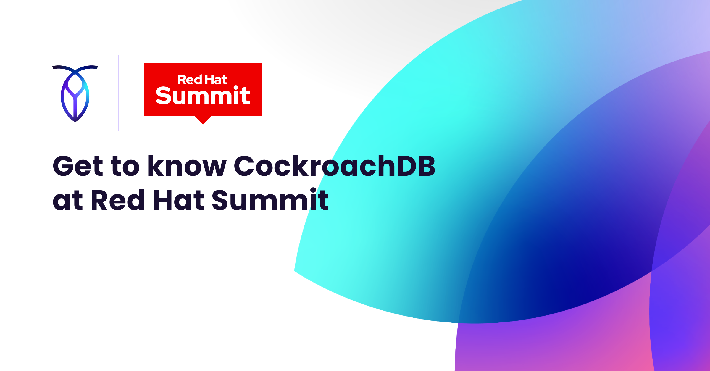 CockroachDB at Red Hat Summit 2024